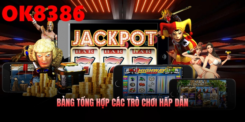 Bảng tổng hợp slot cực hay