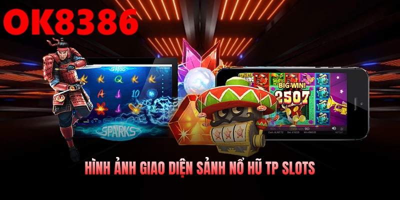 Hình ảnh giao diện sảnh nổ hũ tp slots